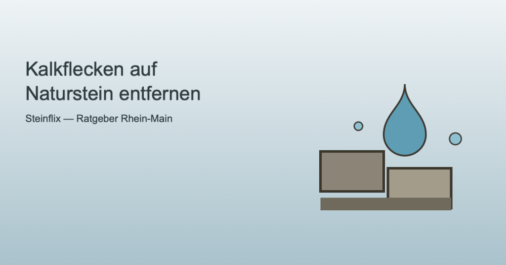 Illustration zu Kalkflecken auf Naturstein und professioneller Steinreinigung im Rhein-Main-Gebiet